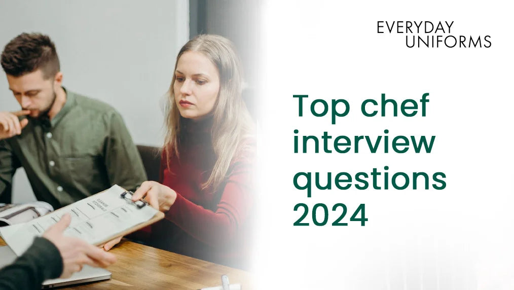 Top 10 Executive Chef Interview Questions | Everyday Uniforms